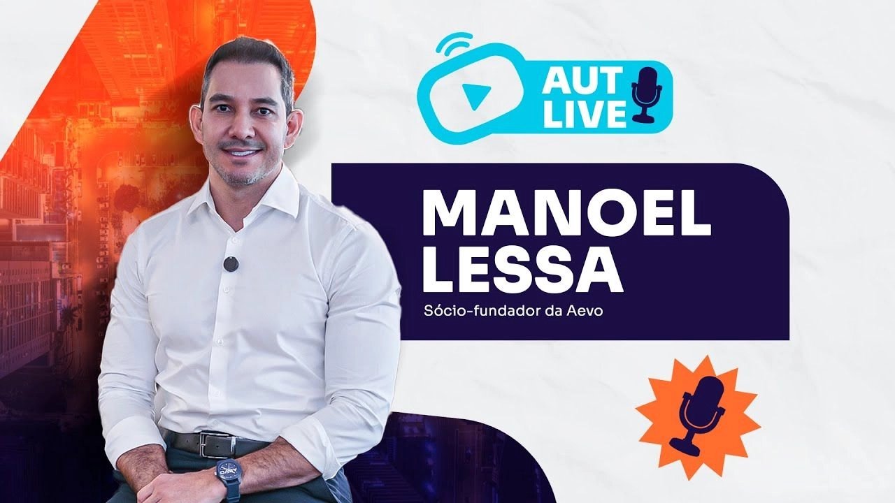 De servente de pedreiro no exterior a fundador de uma imobiliária: Manoel Lessa conta sua trajetória na AutLive