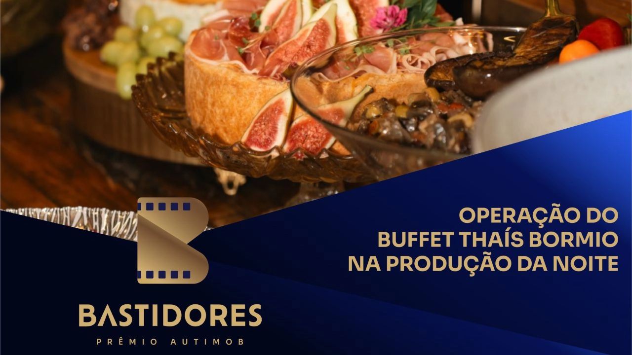 Operação do Buffet Thaís Bormio na produção da noite
